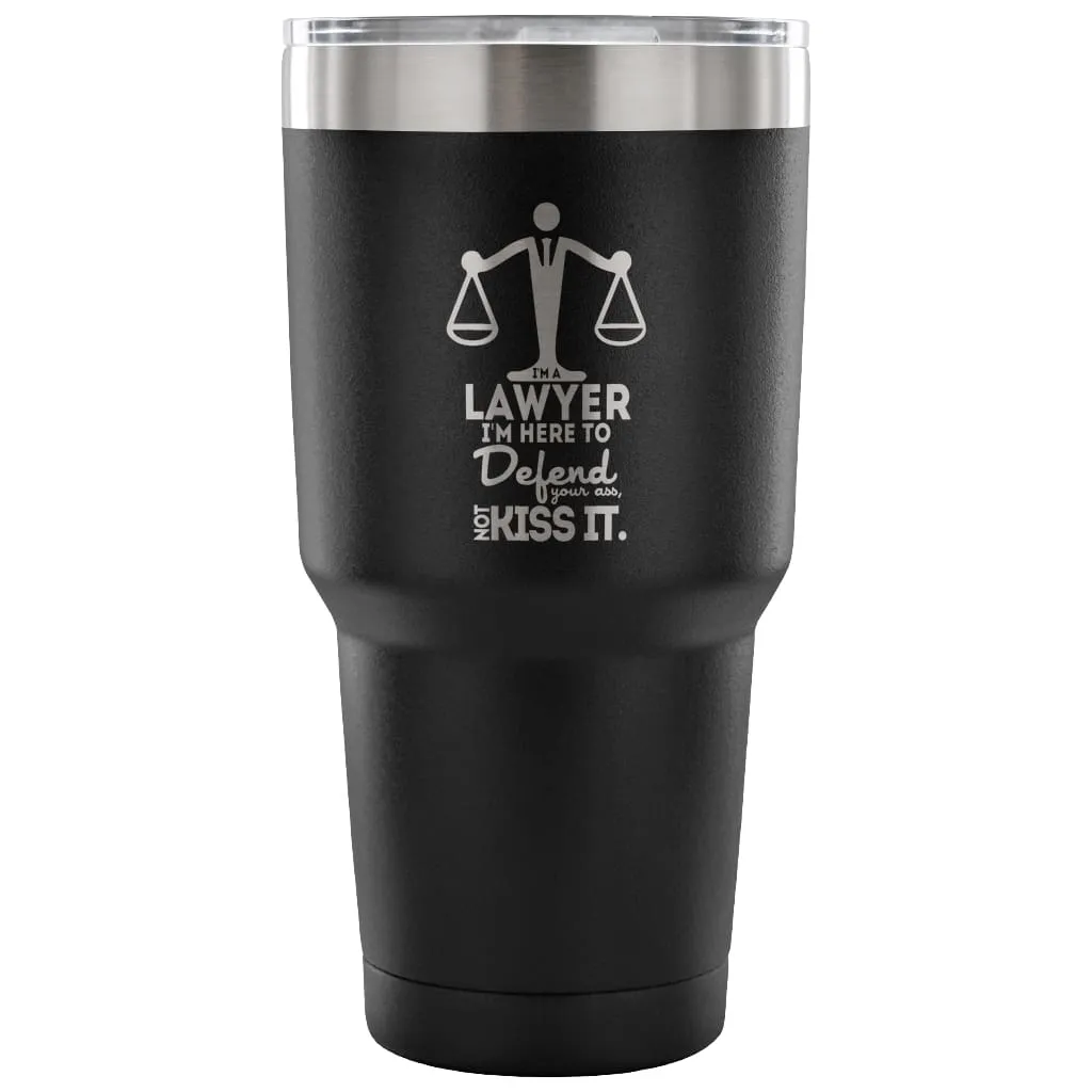 Attorney Travel Mug Im A Lawyer Im Here To Defend 30 oz Stainless Steel Tumbler