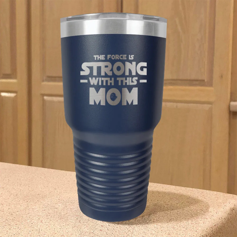 Force Is Strong Stainless Steel Tumbler