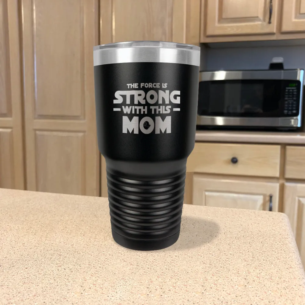 Force Is Strong Stainless Steel Tumbler