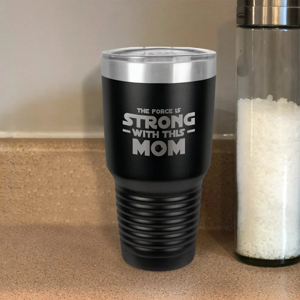 Force Is Strong Stainless Steel Tumbler