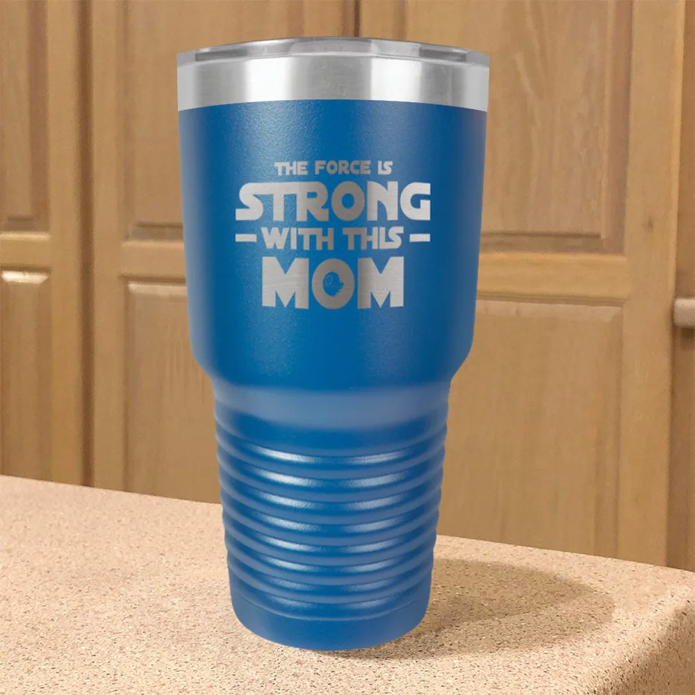 Force Is Strong Stainless Steel Tumbler