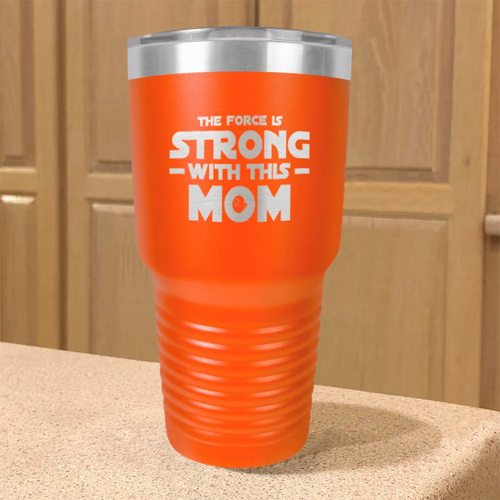 Force Is Strong Stainless Steel Tumbler