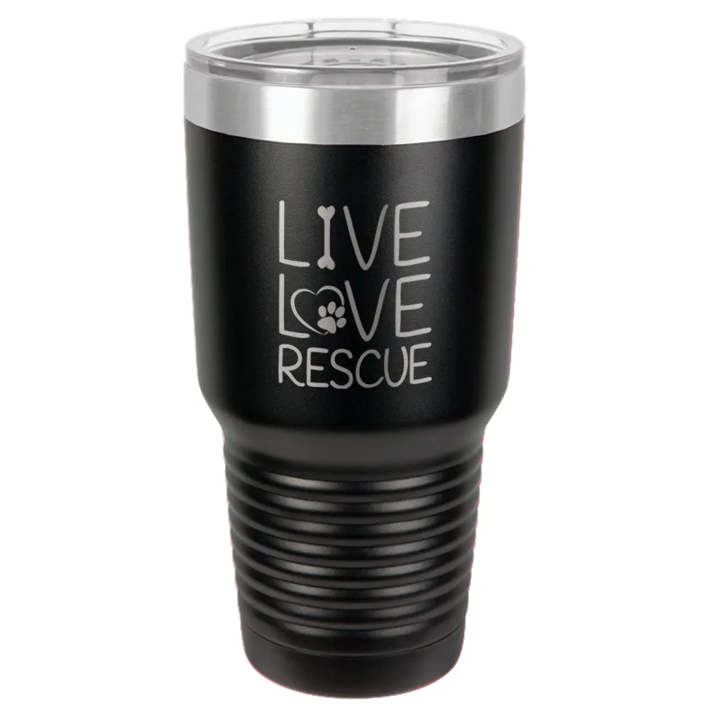 Live Love Rescue Stainless Steel Tumbler