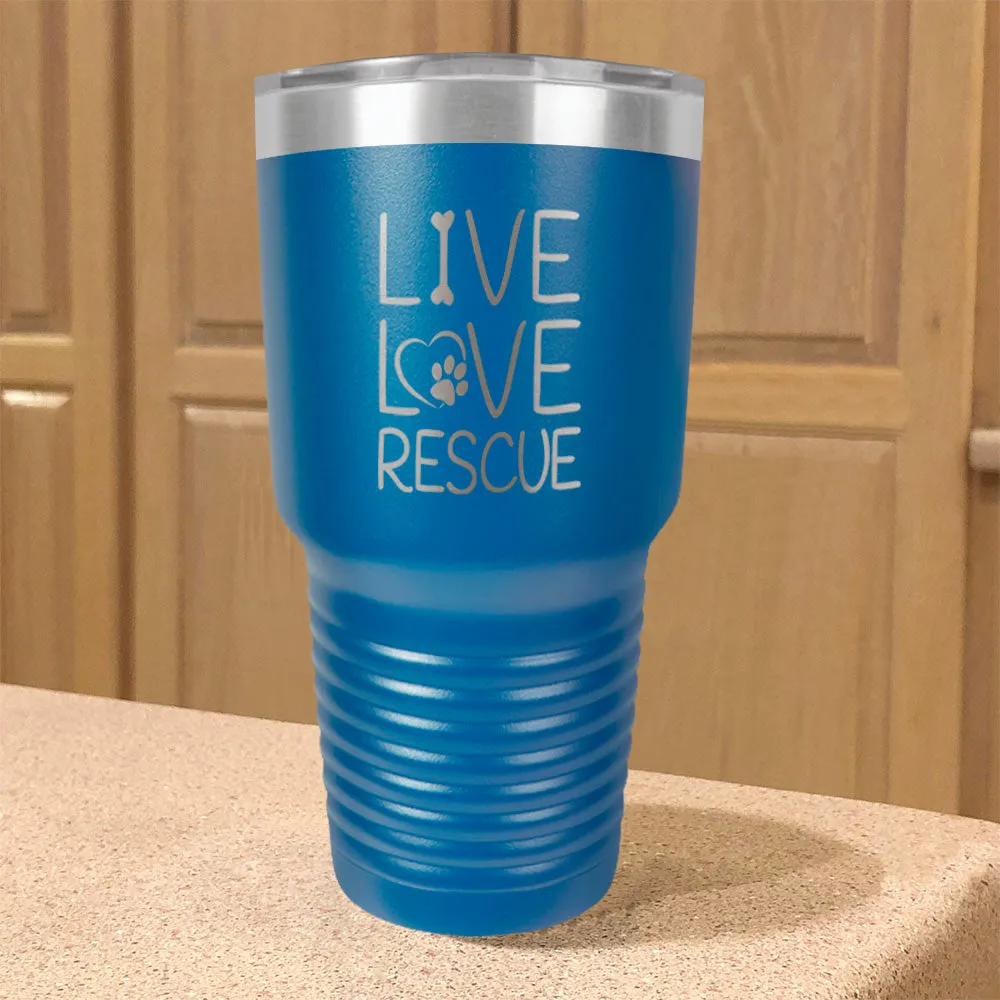 Live Love Rescue Stainless Steel Tumbler