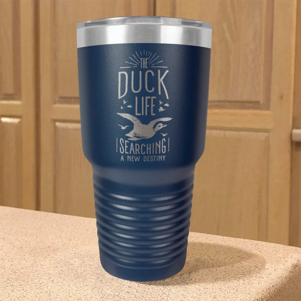 The Duck Life Searching A New Destiny Stainless Steel Tumbler