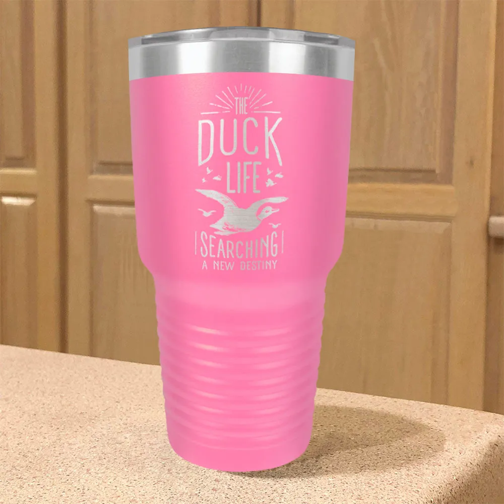 The Duck Life Searching A New Destiny Stainless Steel Tumbler