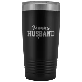 Trophy Husband Stainless Steel Tumbler