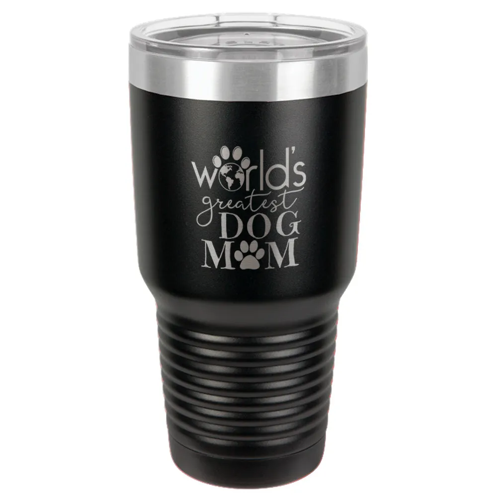 World's Greatest Dog Mom Stainless Steel Tumbler