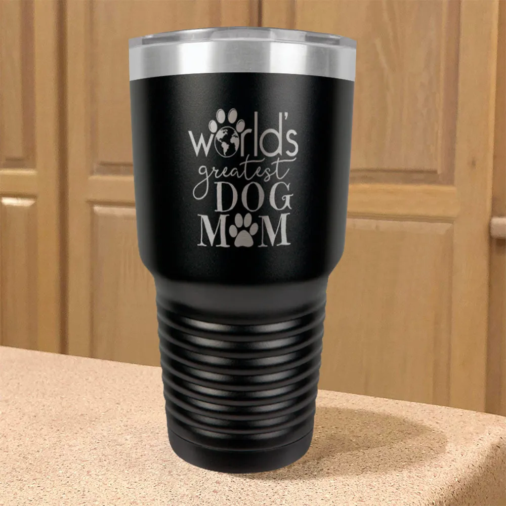 World's Greatest Dog Mom Stainless Steel Tumbler