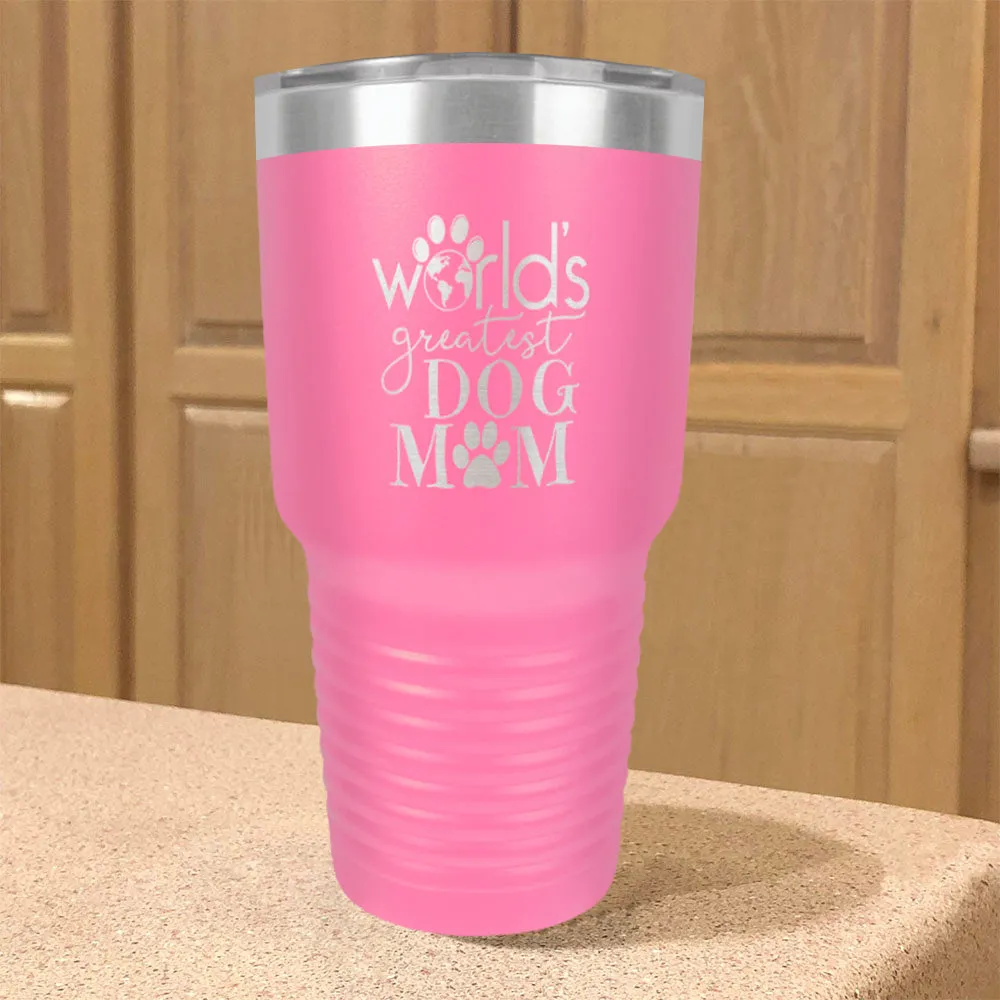 World's Greatest Dog Mom Stainless Steel Tumbler