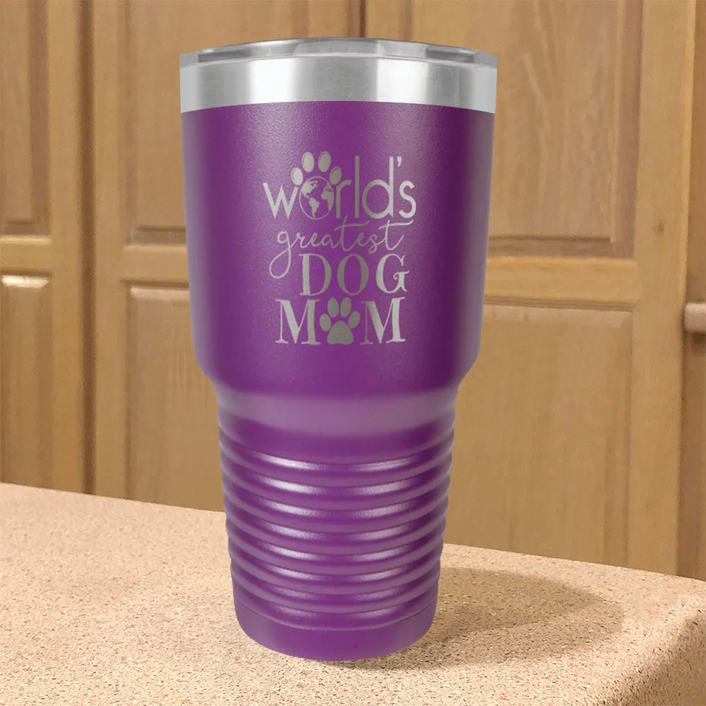 World's Greatest Dog Mom Stainless Steel Tumbler